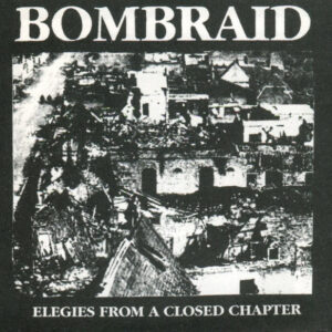 Bombraid - Elegies From A Closed Chapter