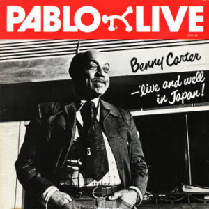 Benny Carter - 'Live And Well In Japan!