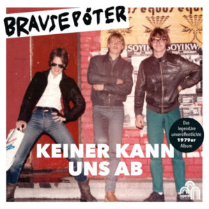 BRAUSEPÖTER - Keiner kann uns ab