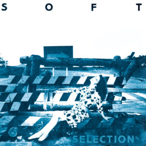 Various - Soft Selection 84