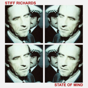 STIFF RICHARDS - State Of Mind