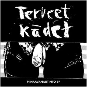 Terveet Kädet - Piinaavanautinto