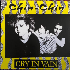 CHIN-CHIN - Cry in Vain