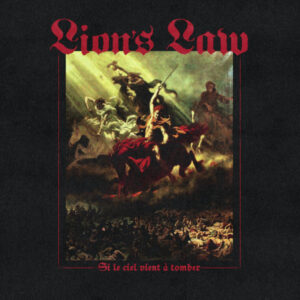 LION`S LAW - Si le ciel vient à tomber