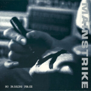 MAINSTRIKE - No Passing Phase