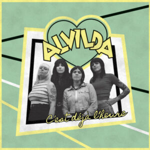 Alvilda - C'est D​é​jà L'heure