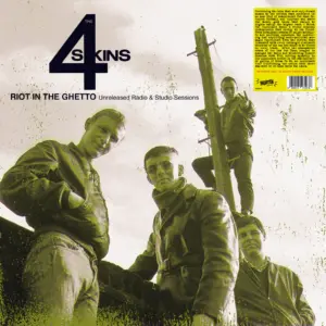 4 SKINS – Riot In The Ghetto: Unreleased Radio & Studio Sessions