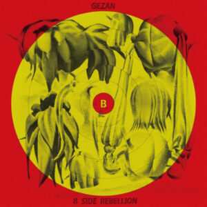 GEZAN – B-Side Rebellion