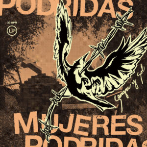 MUJERES PODRIDAS – Sangre Y Sol