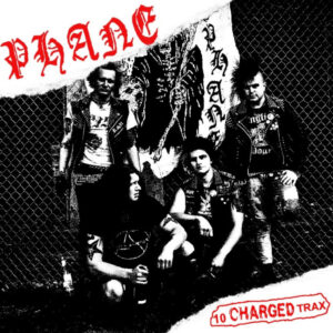PHANE – 10 Charged Trax