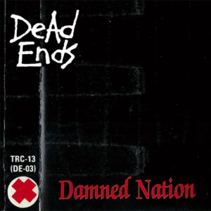 DEAD ENDS – Damned Nation