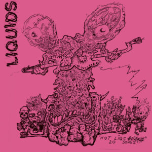LIQUIDS – Hot Liqs Revenge