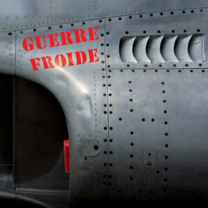 GUERRE FROIDE – Angoisses Et Divertissement