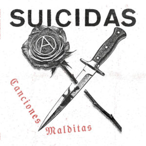 SUICIDAS – Canciones Malditas