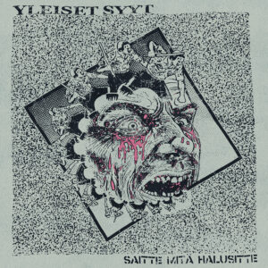 YLEISET SYYT – Saitte Mitä Halusitte