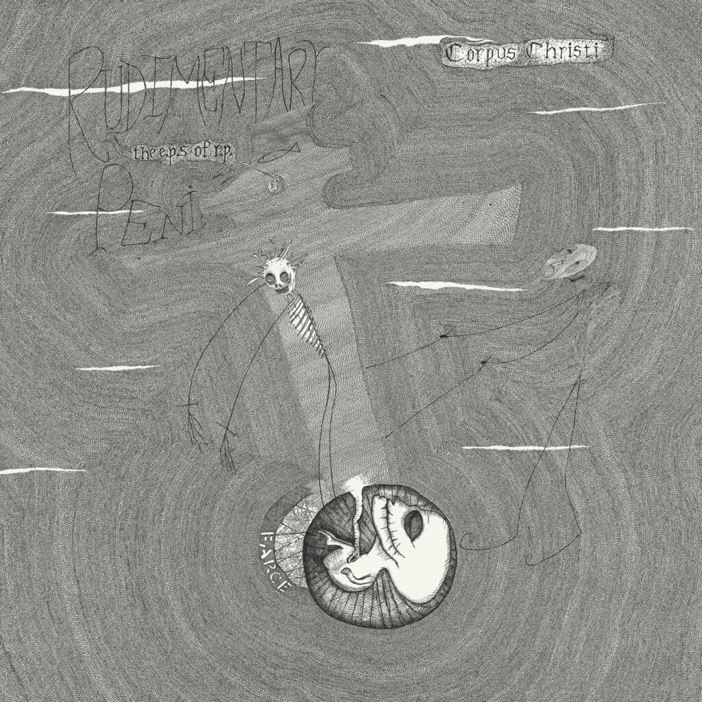 RUDIMENTARY PENI – The E.P.'s of Rudimentary Peni